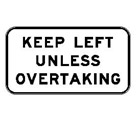 keep left unless overtaking Keep Left Unless Overtaking